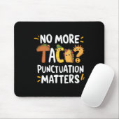 Geen Tacos-interpunctie S-Sticker meer2 Muismat (Met muis)