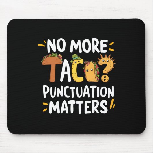 Geen Tacos-interpunctie S-Sticker meer2 Muismat (Voorkant)