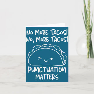 Geen Tacos Meer Interpunctie S Grappige Taco Engli Kaart