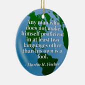 Geen talenkennis. Wereldbol Keramisch Ornament (Rechts)