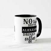 GEEN talk VOORDAT Jouw naam DRINKEN koffie wordt t Mok (Voorkant rechts)