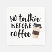 Geen Talkie voor koffie Servetten (Voorkant)