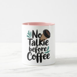 Geen Talkie voor koffie T-shirt Mok