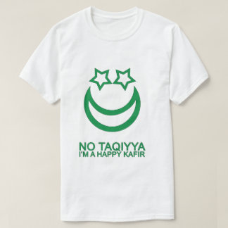 Geen Taqiyya Ik ben een gelukkig Kafir Religieus S T-shirt