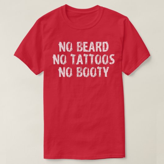 Geen tatoeages Geen Booty T-shirt (Design voorkant)