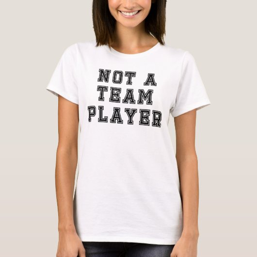 Geen teamspeler t-shirt (Voorkant)