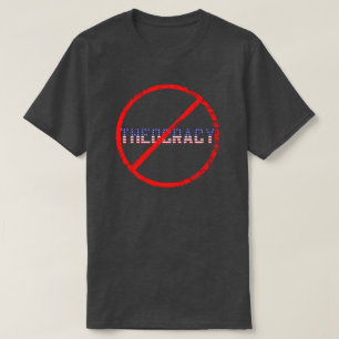 Geen Theocratische Kerk & Staat Protest T-Shirt