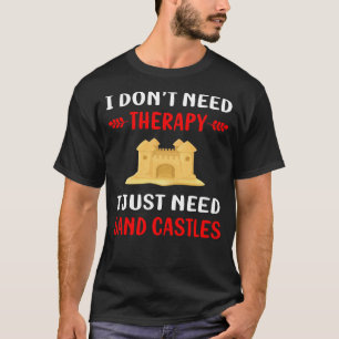 Geen Therapie Zand Kasteel T-shirt