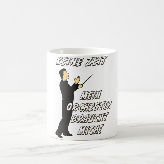 Geen tijd dat mijn orkest me nodig heeft koffiemok (Center)