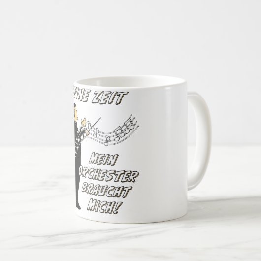 Geen tijd dat mijn orkest me nodig heeft koffiemok (Voorkant rechts)
