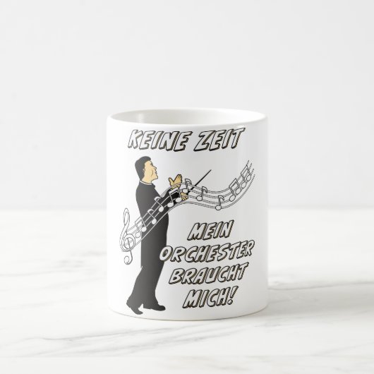 Geen tijd dat mijn orkest me nodig heeft koffiemok (Center)
