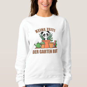 Geen tijd de tuin roept Gardener Panda Garden Trui