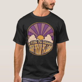 Geen Tijd om te Discussiëren - Gewoon Proberen te T-shirt