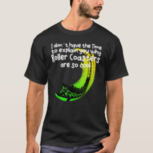 Geen tijd om u uit te leggen waarom de Onderzetter T-shirt