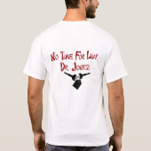 Geen tijd voor Luv Dr. Jones T-shirt (Achterkant)