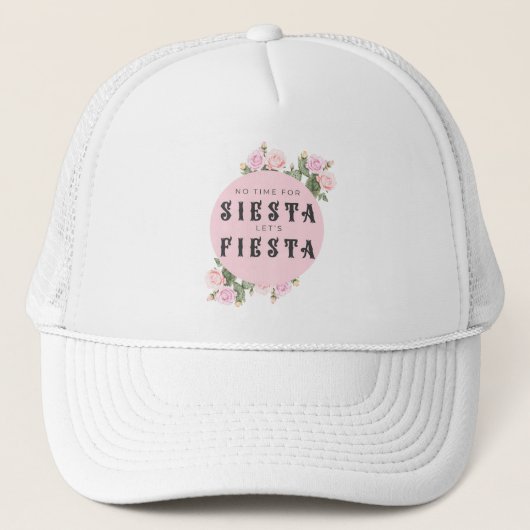 Geen tijd voor siësta, anders fiesta bachelorette trucker pet (Voorkant)