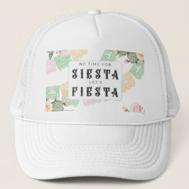 Geen tijd voor siësta, anders fiesta bachelorette trucker pet