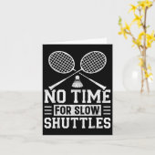Geen tijd voor Slow Shuttles Badminton Player Shut Kaart (Gele Bloem)
