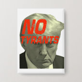 Geen tirannen, geen Trump-Button Button (Voorkant)