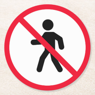 Geen toegang voetgangersbord Aangepaste ronde On Kartonnen Onderzetter