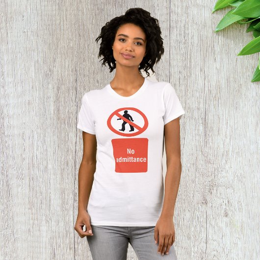 Geen toegangstaal voor vrouwen T-shirt