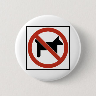 Geen toegestane honden/geen snelwegteken voor huis ronde button 5,7 cm