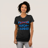 Geen toekomstige psycholoog meer t-shirt (Voorkant volledig)