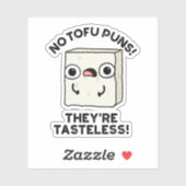 Geen Tofu Puns, het zijn smaakloze grappige voedse Sticker (Vel)