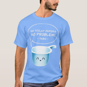 Geen toiletpapier zonder probleem Tabo Funny Filip T-shirt