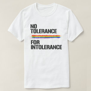 Geen tolerantie voor intolerantie t-shirt