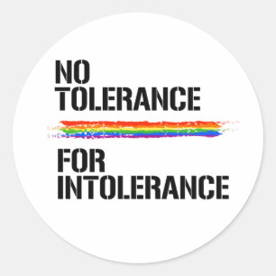 GEEN TOLERANTIE VOOR INTOLERANTIE T-SHIRT RONDE STICKER