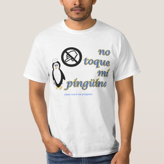 Geen Toque Mi Pinguino T-shirt (Voorkant)