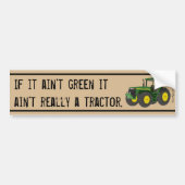 Geen trekker als het niet groen is. bumpersticker (Voorkant)