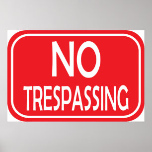 GEEN TRESPASSING POSTER