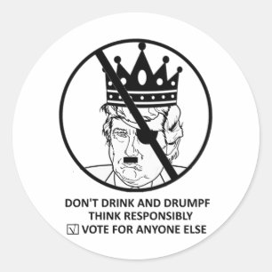 Geen Trump Sticker: Niet Drinken en Drumpf Ronde Sticker