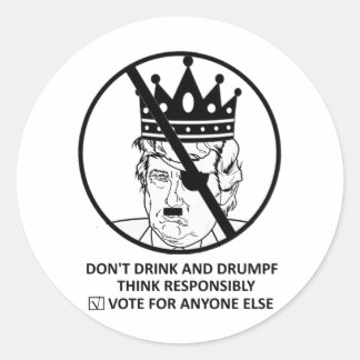 Geen Trump Sticker: Niet Drinken en Drumpf Ronde Sticker
