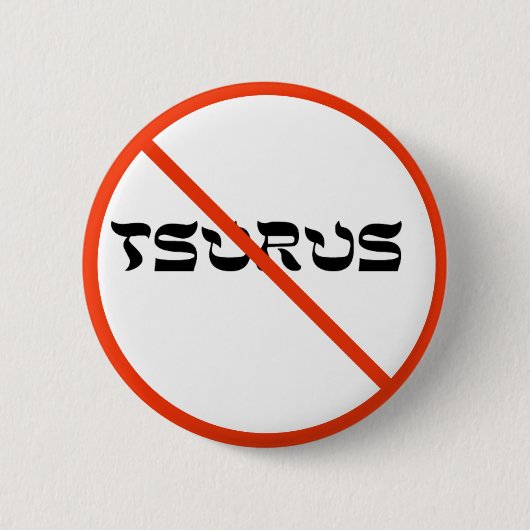 Geen Tsurus Ronde Button 5,7 Cm (Voorkant)