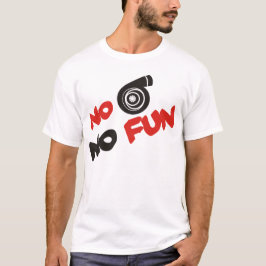 Geen turbo No FUN T-shirt