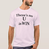 Geen U in WIN T-shirt (Voorkant)