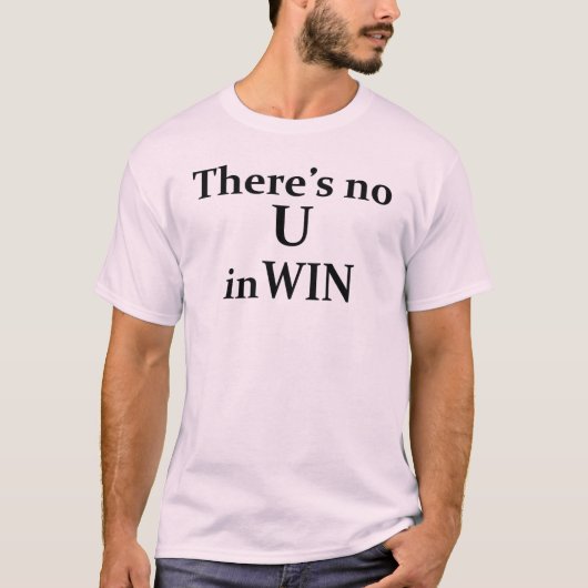 Geen U in WIN T-shirt (Voorkant)