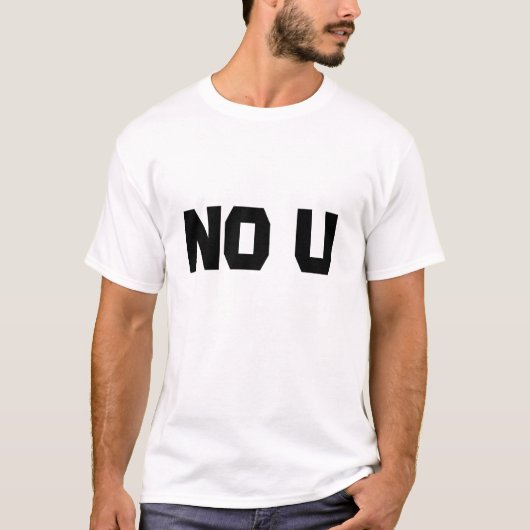 Geen U-T-shirt T-shirt (Voorkant)