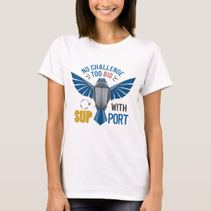 Geen uitdaging te groot met ondersteuning t-shirt
