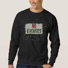 GEEN UITREDENEN Vettig Motiverend sweatshirt