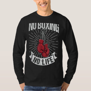 Geen uitvinding Geen Gezegde van de Boxer Boxer Bo T-shirt