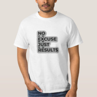 Geen Uitvluchten, Alleen Resultaten - Motiverende T-shirt