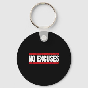 Geen Uitvluchten Inspirerende Spreuk Motiverende S Sleutelhanger