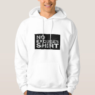 Geen Uitvluchten Motivatie T-shirt / Hoodie