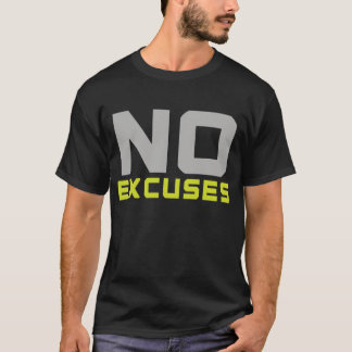 Geen Uitvluchten Motiverende Quote - Bold Fitness T-shirt
