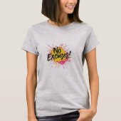 Geen uitzonderingen t-shirt (Voorkant)