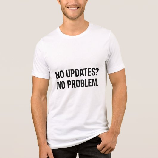 Geen Update Geen Probleem Tri-Blend Shirt (Voorkant)
